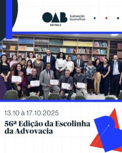 Leia mais sobre o artigo 56ª Edição da Escolinha da Advocacia