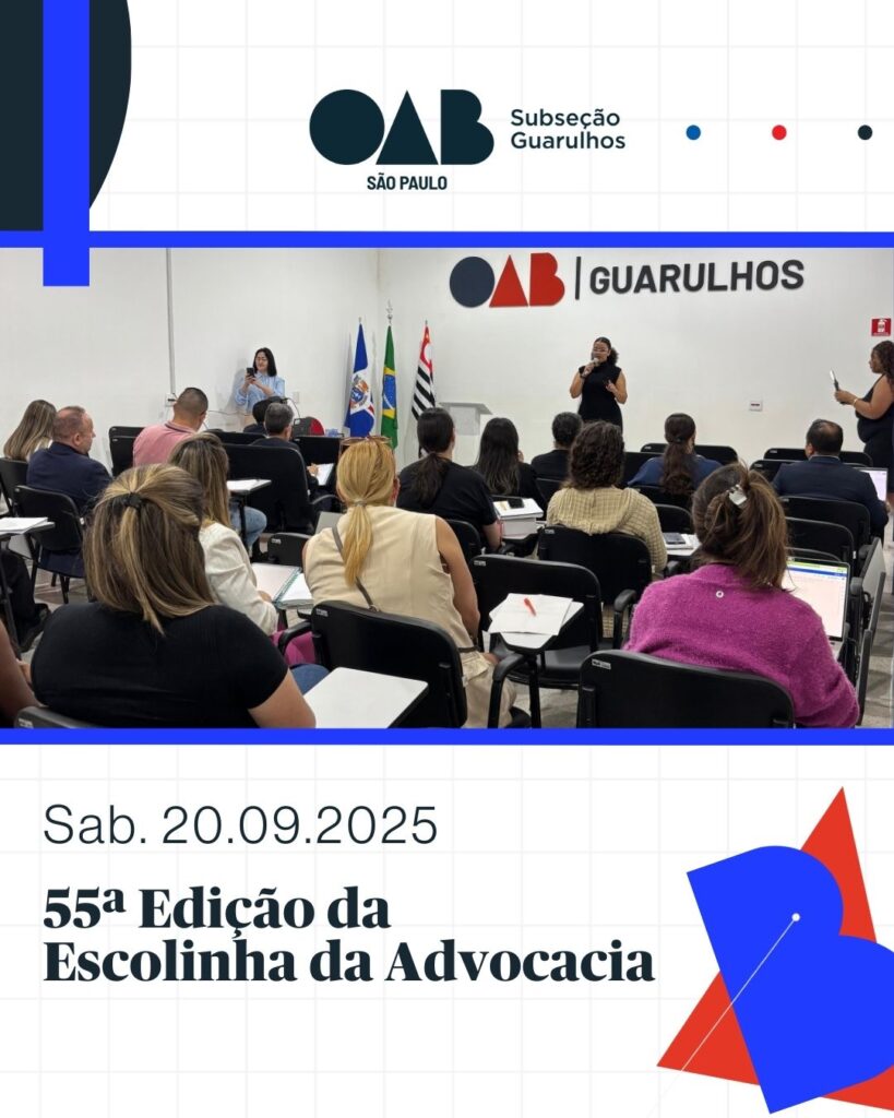 Leia mais sobre o artigo 55ª Edição da Escolinha da Advocacia