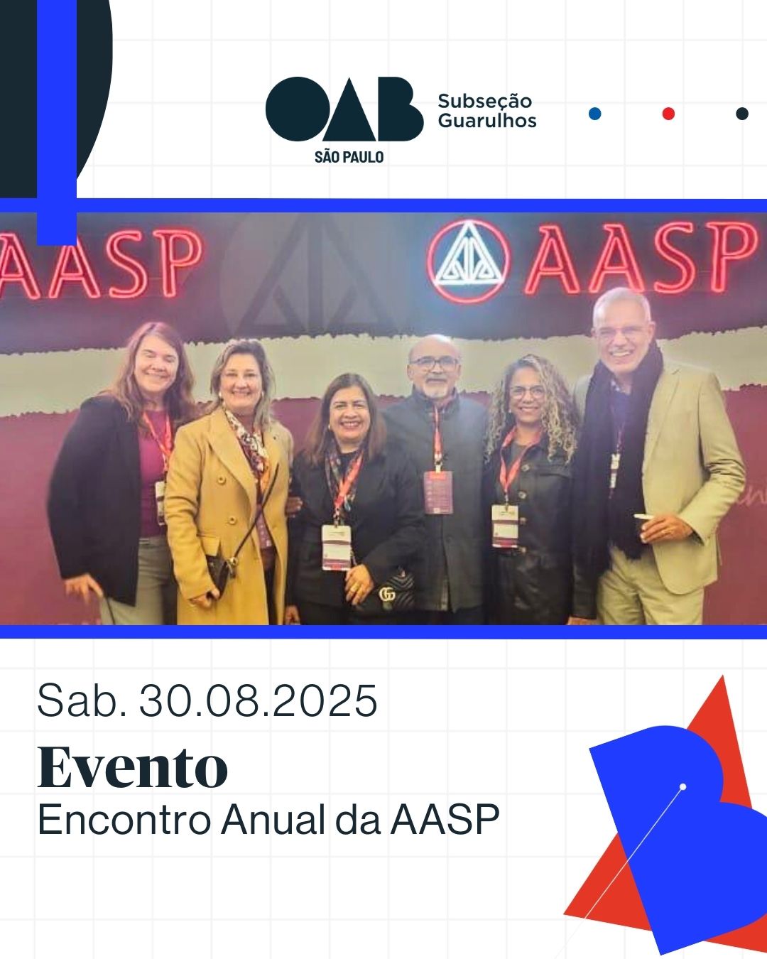 No momento, você está visualizando Vice-Presidente da OAB Guarulhos, Dra. Ana Paula Menezes, esteve no 16º Encontro Anual da AASP