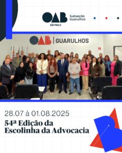Leia mais sobre o artigo 54ª Edição da Escolinha da Advocacia