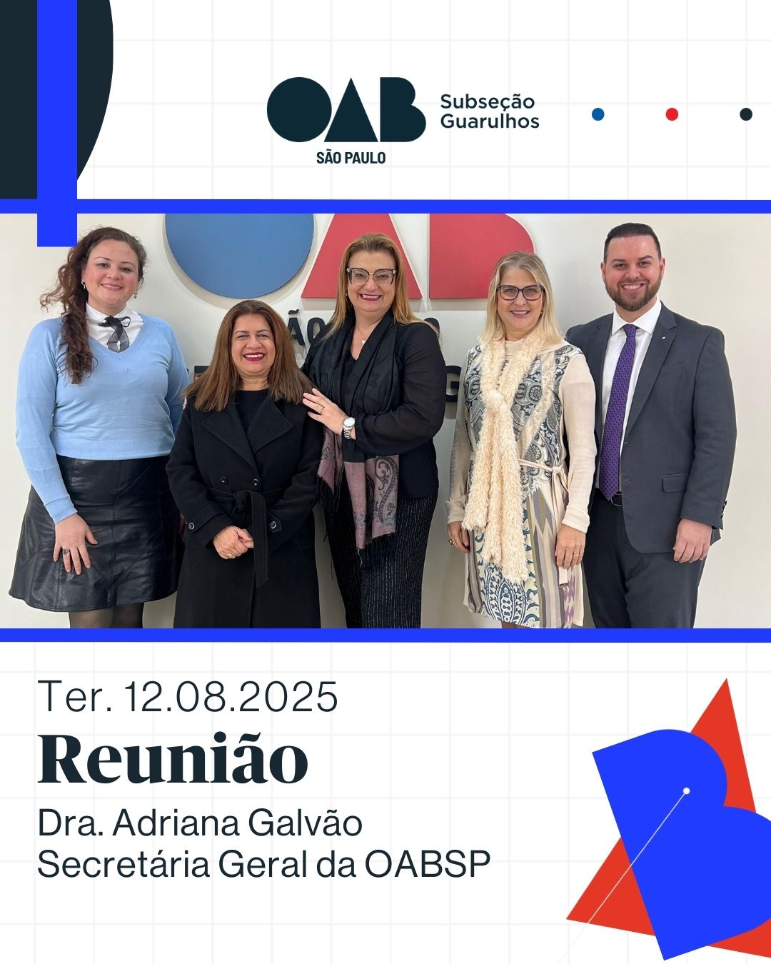 No momento, você está visualizando Reunião com Dra. Adriana Galvão Secretária-Geral OABSP