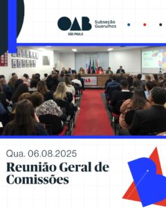 Leia mais sobre o artigo Reunião Geral de Comissões – Agosto/2025