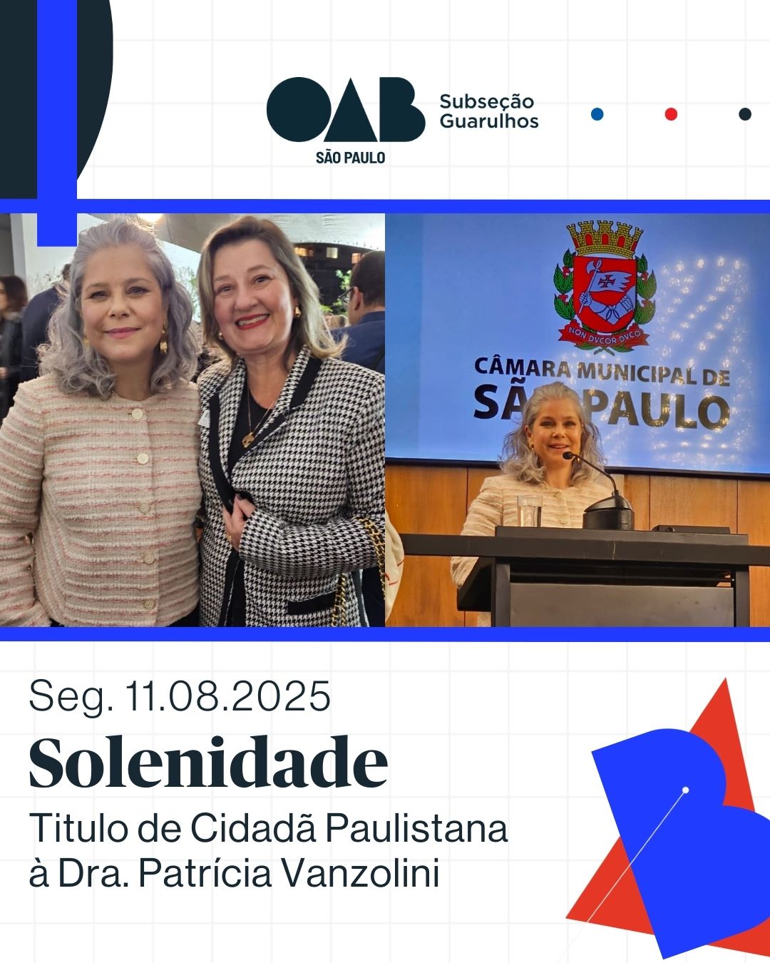 No momento, você está visualizando Sessão Solene de Outorga do Título de Cidadã Paulistana à Membro Honorária Vitalícia e Conselheira Federal da OAB, Dra. Patrícia Vanzolini