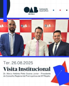 Leia mais sobre o artigo Presidente do Conselho de Prerrogativas da 10ª Região esteve presente na OAB Guarulhos