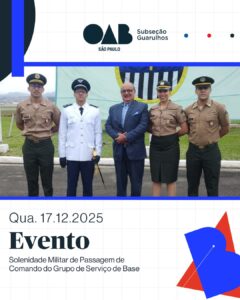 Leia mais sobre o artigo Comissão de Segurança Pública representou a 57ª Subseção na Solenidade Militar de Passagem de Comando do Grupo de Serviços de Base da BASP