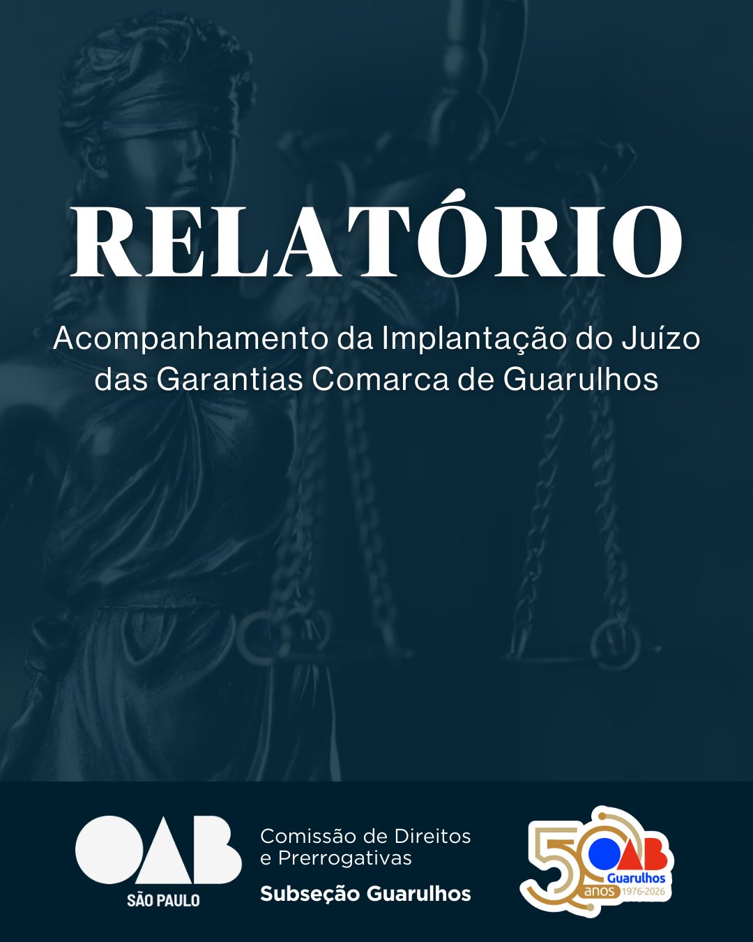 No momento, você está visualizando RELATÓRIO – Acompanhamento da Implantação do Juízo das Garantias Comarca de Guarulhos.