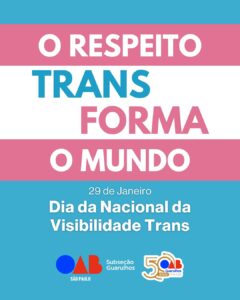 Leia mais sobre o artigo 29 de janeiro – Dia Nacional da Visibilidade Trans