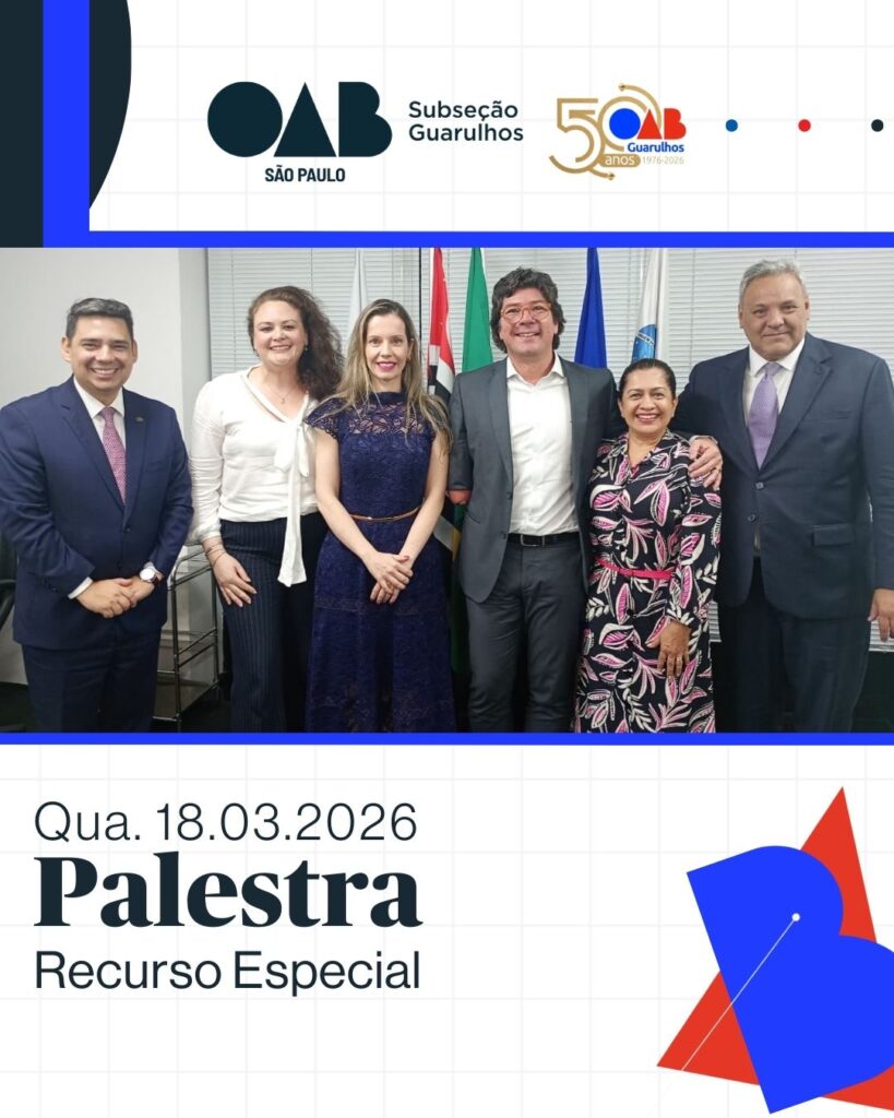 Leia mais sobre o artigo OAB Guarulhos realizou palestra voltada ao aprofundamento técnico sobre o Recurso Especial