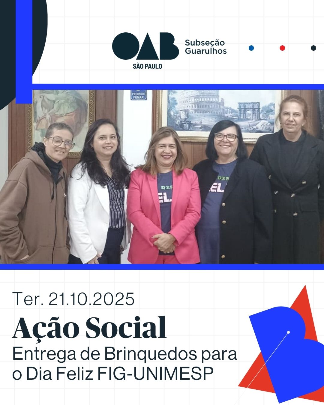 No momento, você está visualizando Comissão de Ação Social, realizou a entrega dos brinquedos arrecadados para o evento “Dia Feliz da FIG”