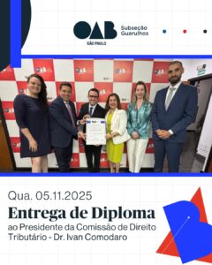 Leia mais sobre o artigo A OAB Guarulhos, realizou a entrega do diploma de nomeação ao Dr. Ivan Comodaro, que assume a presidência da Comissão de Direito Tributário