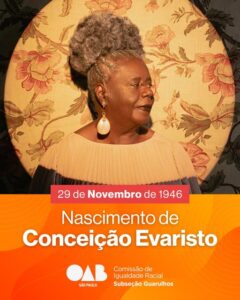 Leia mais sobre o artigo 29/11 – Nascimento de Conceição Evaristo (1946)