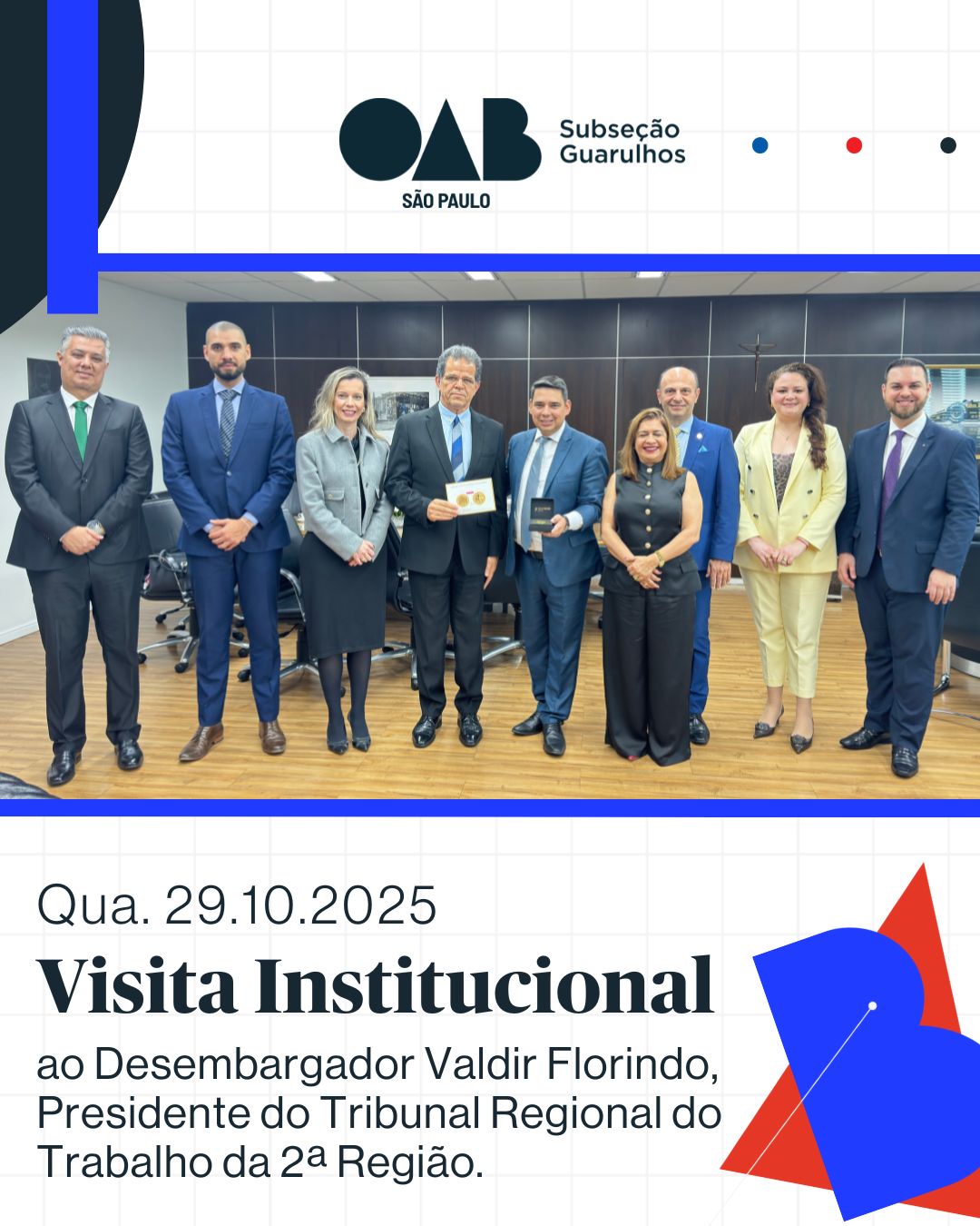 No momento, você está visualizando OAB Guarulhos realizou visita institucional ao Desembargador Valdir Florindo, Presidente do Tribunal Regional do Trabalho da 2ª Região