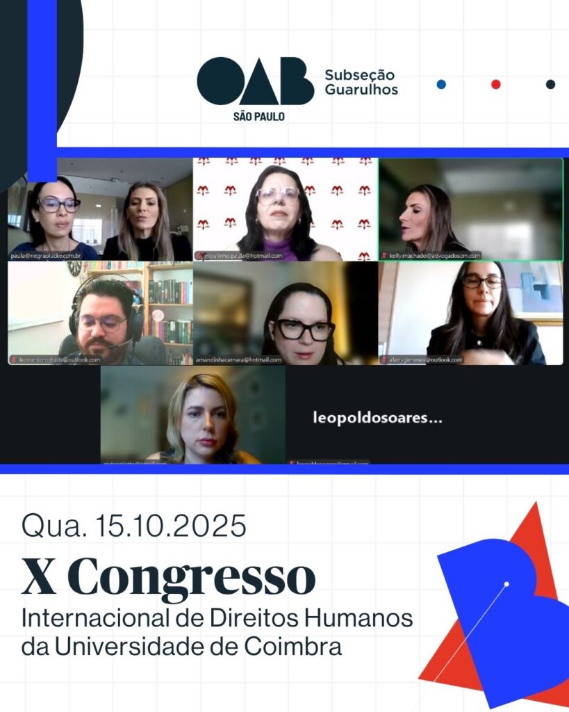 Leia mais sobre o artigo Comissão de Direitos Humanos da OAB Guarulhos, participou do X Congresso Internacional de Direitos Humanos da Universidade de Coimbra