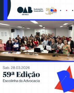 Leia mais sobre o artigo 59ª Edição da Escolinha da Advocacia