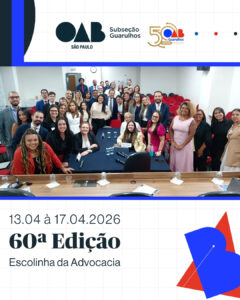 Leia mais sobre o artigo 60ª Edição da Escolinha da Advocacia