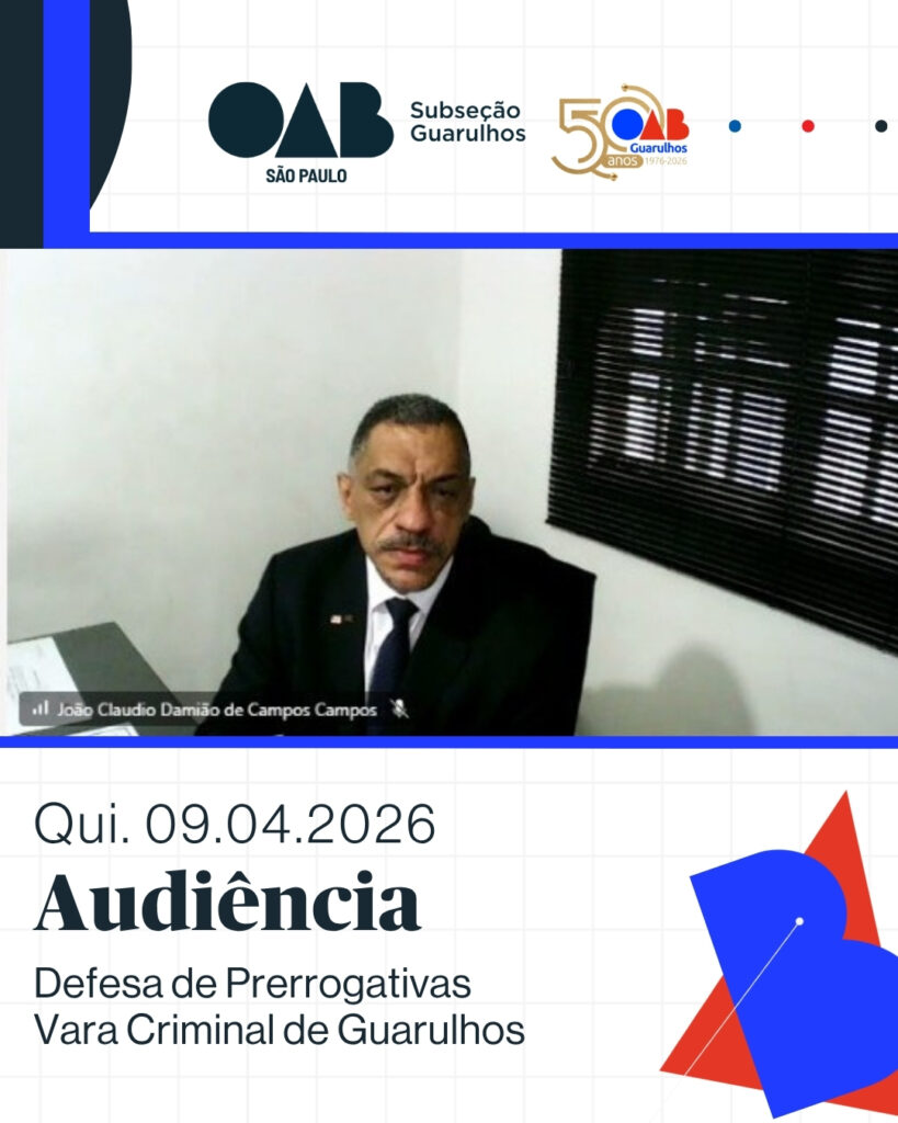 Leia mais sobre o artigo Comissão de Direitos e Prerrogativas, acompanhou audiência virtual realizada perante a Vara Criminal de Guarulhos