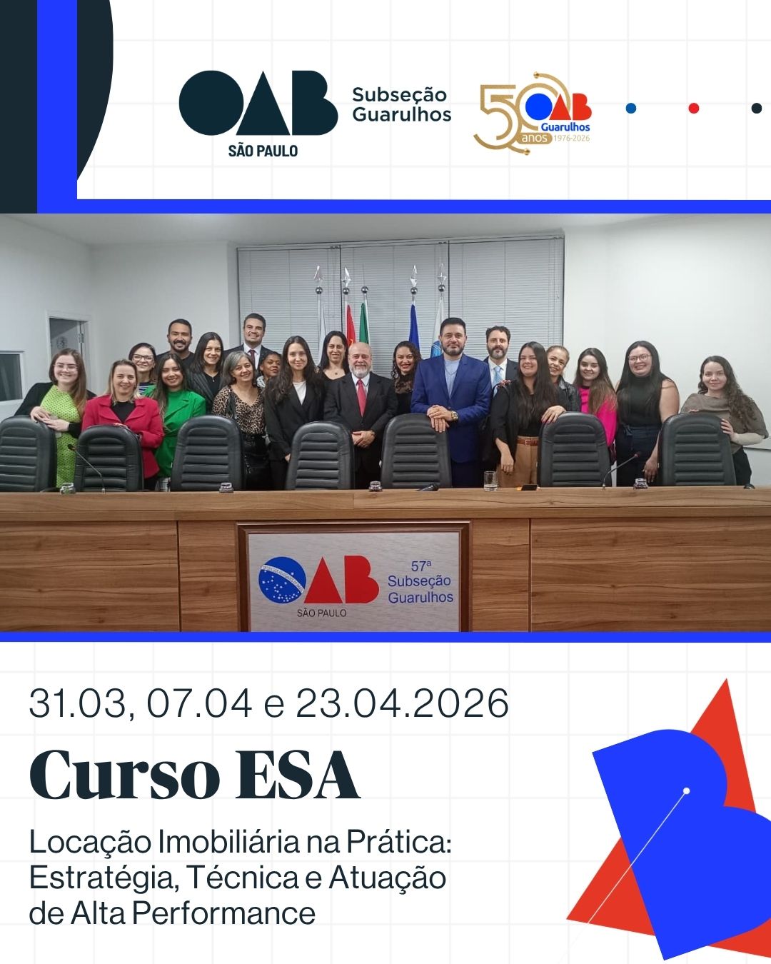 No momento, você está visualizando ESA Guarulhos, com o apoio da Comissão de Direito Imobiliário, promoveu o curso “Locação Imobiliária na Prática: Estratégia, Técnica e Atuação de Alta Performance”