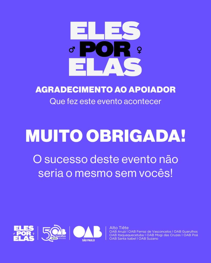 Leia mais sobre o artigo Comissão das Mulheres Advogadas, agradece aos apoiadores do ato “Eles por Elas”