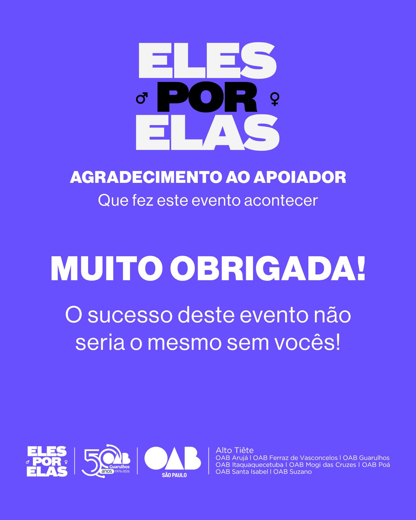 No momento, você está visualizando Comissão das Mulheres Advogadas, agradece aos apoiadores do ato “Eles por Elas”