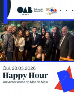 Leia mais sobre o artigo Happy Hour da Advocacia Aniversariantes do Mês de Maio