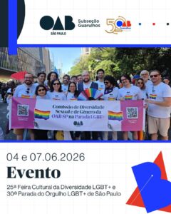 Leia mais sobre o artigo OAB Guarulhos esteve presente na 25ª Feira Cultural da Diversidade LGBT+ e na 30ª Parada do Orgulho LGBT+ de São Paulo 