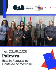 Leia mais sobre o artigo Palestra: “Brasil e Paraguai no Contexto do Mercosul – Incentivos, Competitividade e Cenário Jurídico” 