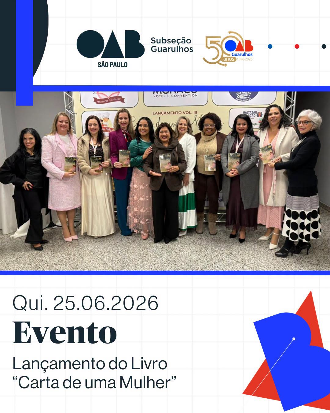 No momento, você está visualizando OAB Guarulhos esteve presente no lançamento do livro “Carta de uma Mulher – Volume III”, obra coletiva que reúne relatos, reflexões e experiências de mulheres escritoras 