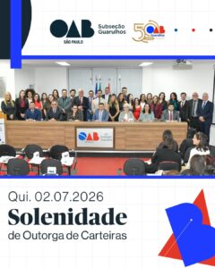 Leia mais sobre o artigo Solenidade de Outorga de Carteiras – 02/07/2026