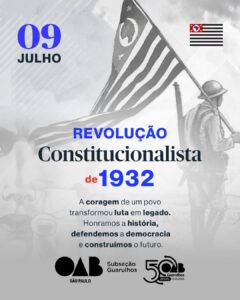 Leia mais sobre o artigo 09 de Julho | Revolução Constitucionalista de 1932