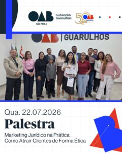 Leia mais sobre o artigo Palestra: Marketing Jurídico na Prática: Como Atrair Clientes de Forma Ética