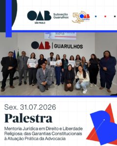 Leia mais sobre o artigo  Mentoria Jurídica em Direito e Liberdade Religiosa: das Garantias Constitucionais à Atuação Prática da Advocacia